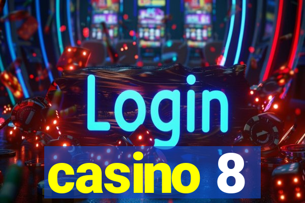 casino 8